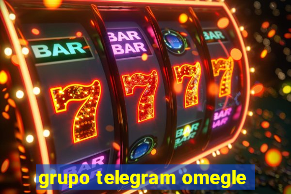 grupo telegram omegle